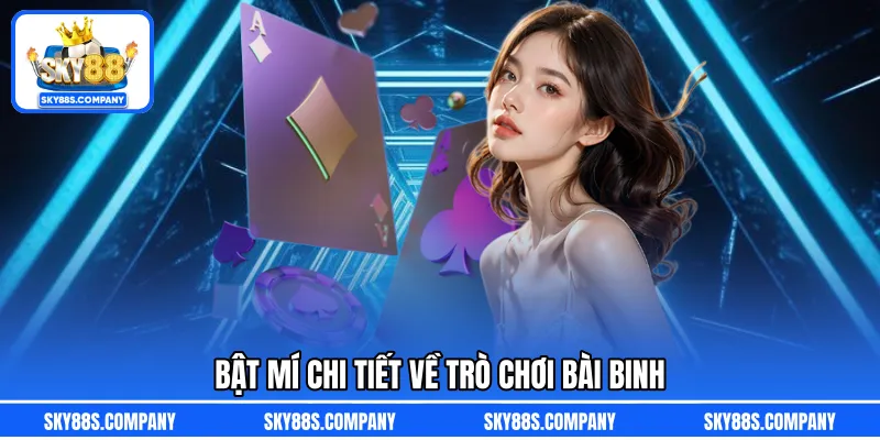 Bật mí chi tiết về trò chơi bài binh