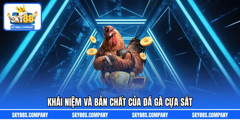 Khái niệm và bản chất của đá gà cựa sắt