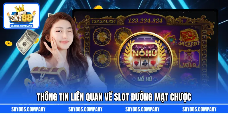 Thông tin liên quan về slot Đường mạt chược