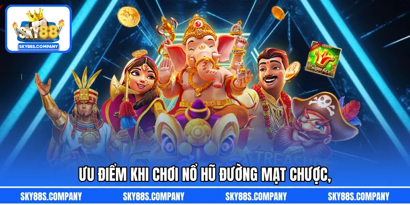 Ưu điểm khi chơi nổ hũ Đường mạt chược