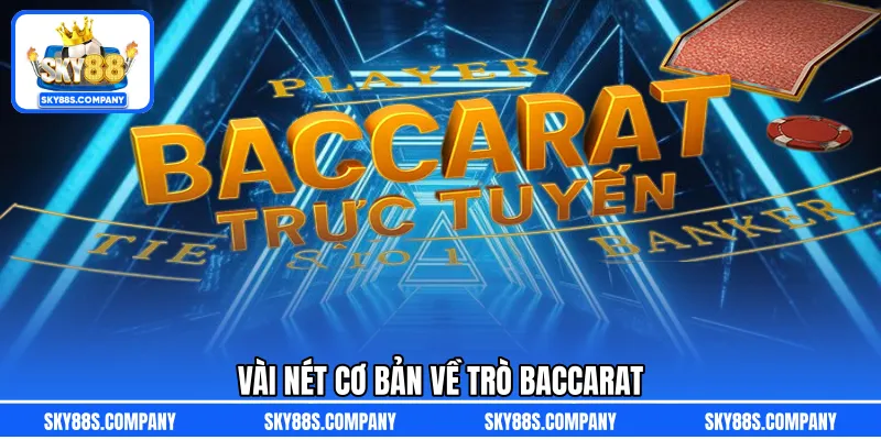 Vài nét cơ bản về trò baccarat